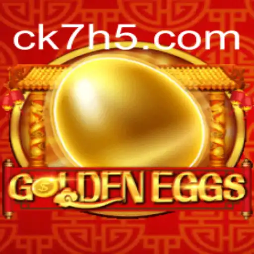 GoldenEggs: An Exciting Experience at CK7bet Oficial 💯️